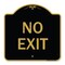 Signmission Designer Series Sign Parking Lot Sign No Exit, Black & Gold Alum Sign, 18" L, 18" H, BG-1818-23420 A-DES-BG-1818-23420 - alternate 1